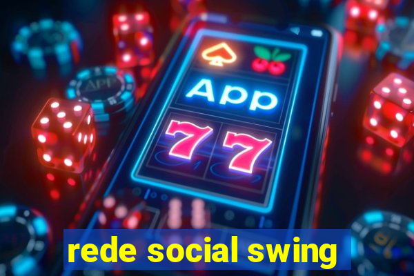 rede social swing